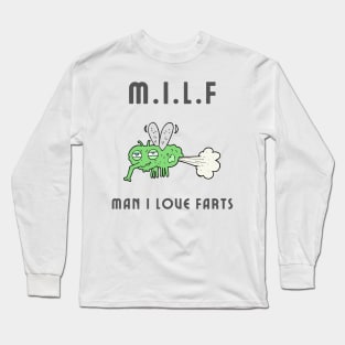 MILF Man i love farts Long Sleeve T-Shirt